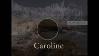 Video thumbnail of "The Blue Angel Lounge - Caroline - In Times"