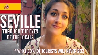 SEVILLE, SPAIN 🇪🇸 The Local Experience