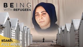 Being with Refugees | Social Issues Documentary | Full Movie | Syrian Refugees