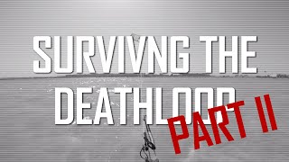 Surviving The Death Loop. Episode II of kiteboarding tutorial on stopping an auto-kiteloop.