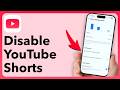 How To Disable YouTube Shorts (iPhone Or Android)