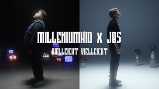 MilleniumKid x JBS - Vielleicht Vielleicht (Official Video)