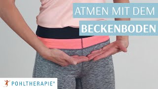 Übung: Atmen mit dem Beckenboden