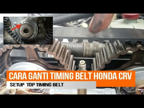Cara Pasang Timing Belt dan Top Timing | CRV Gen 1 - YouTube