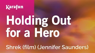 Holding Out for a Hero - Shrek (film) (Jennifer Saunders) | Karaoke Version | KaraFun Resimi