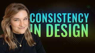 Consistency in Design