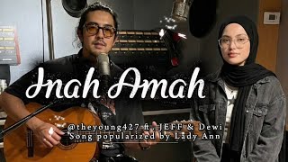 Inah Amah Cover By Theyoung427 Ft. Jeff & Dewi Song Popularized By Lady Ann