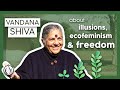 Vandana Shiva : Shattering Illusions, Seeding Freedom [Sous-titrée en Français]