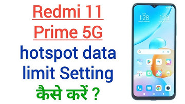 Redmi 11 Prime 5G Hotspot One Time Data Limit Settings | Hotspot Data Limit Settings Mi 11 Prime 5G