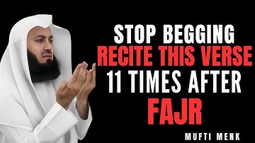 One Quranic Verse Recite 11 Times After Fajr | Mufti Menk