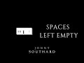 Spaces left empty by jonny southard