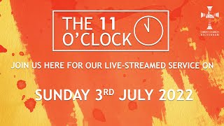 All Age service  with Baptism - 3 July 2022 at Christ Church Beckenham