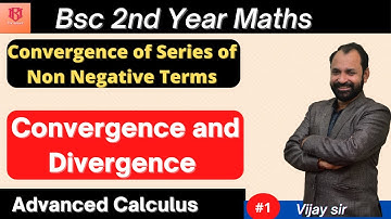 Convergence of series of Non Negative Terms Bsc 2nd year maths  chapter2  \ L-1