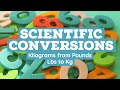 Kilogram from pound (lbs to kg) conversion using dimensional analysis made easy