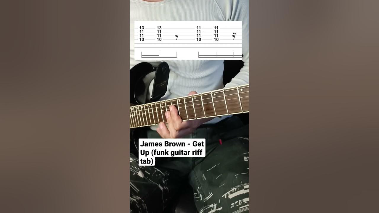 Easy guitar tab: James Brown - Get Up (sex machine) Easy guitar tab: James Brown - Get Up (sex machine)