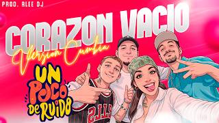 Corazon Vacio Un Poco De Ruido Style Bia Remix María Becerra & Alee Dj