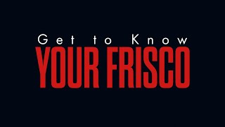 Get to Know Your Frisco – Kelly Walker