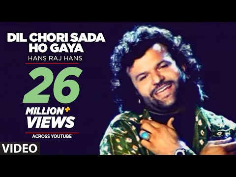 Dil Chori Sada Ho Gaya [Full Song] Hans Raj Hans | Chorni