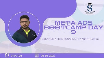 Meta Ads Bootcamp Day 9 | Full-Funnel Meta Ads Strategy