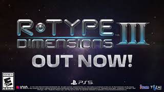 R-Type Dimensions III (2026), "PS5 Launch" Video Game trailer (PC, PS5, Xbox O/Series S/X, NS, NS2)
