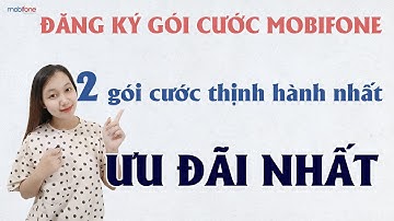 Hướng dẫn đăng ký gói cước mobifone, Gói cước Thịnh hành nhất của mobi