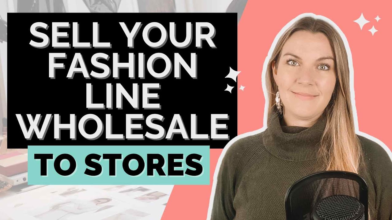 Sell Your Fashion Line Wholesale to Stores