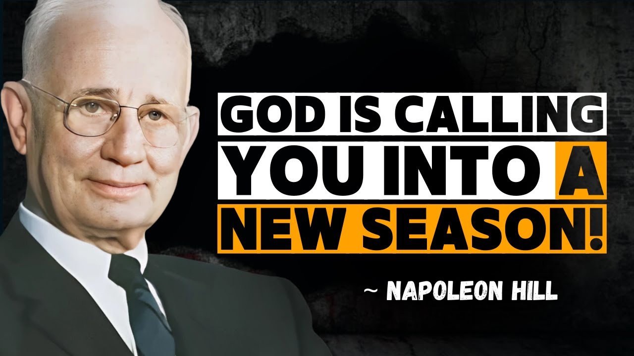 God Is Calling You Into a New Season – God Says: Prepare for What's Next | Napoleon Hill