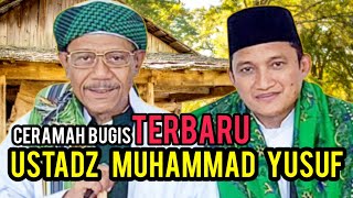 Ceramah Bugis, USTADZ MUHAMMAD YUSUF || Batulappa - Watang Pulu - SIDRAP