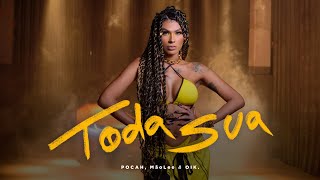 POCAH, Mãolee, OIK - TODA SUA (CLIPE OFICIAL)