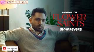 Flower & Saints (Full Video) Prem Dhillon | Harmanjeet | Rass | New Punjabi Songs 2024