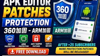 APK Editor Patches 🔥 Protection 360加固 & ARM加固 | Project APK Download screenshot 1