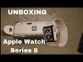 Apple Watch Series 8 unboxing!