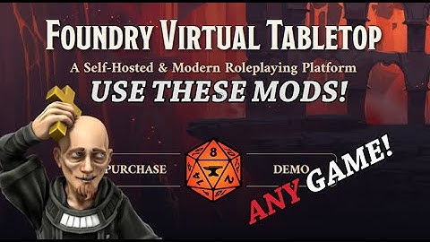 [D&D/WFRP] 6 Must Have Foundry Mods