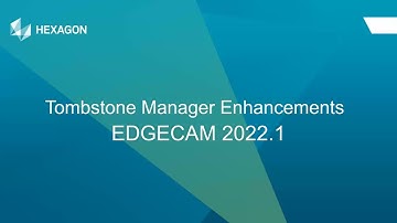 Tombstone Manager | EDGECAM 2022.1