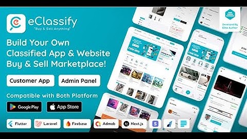 How to Build a Profitable Buy & Sell Classified Mobile App with eClassify | Flutter & Laravel