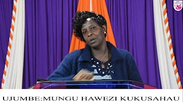 MUNGU HAJAKUSAHAU-Sermon by Rev Mary Kimani|K.A.G Naivasha Town Church Online|