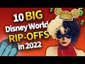 The 10 Biggest Disney World Rip-Offs in 2022