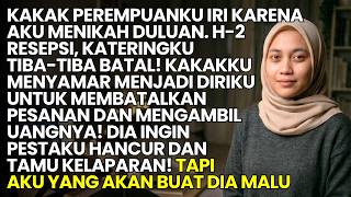 KAKAK IRI BATAKLAN KATERING H-2 NIKAH & BAWA KABUR UANGNYA! AKU PERMALUKAN DIA DI DEPAN SEMUA TAMU!!