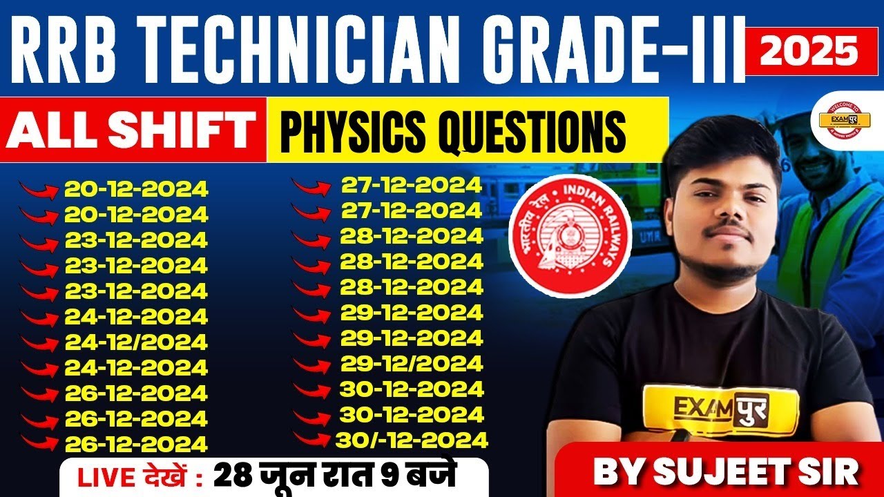 RRB TECHNICIAN GRADE 3 2025 || ALL SHIFT PHYSICS QUETSIONS || BY SUJEET SIR