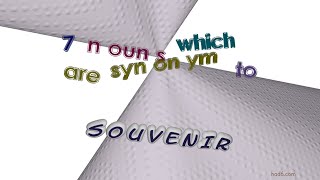 souvenir - 7 nouns which are synonyms to souvenir (sentence examples)