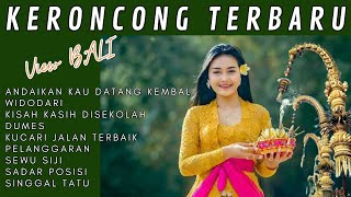 KERONCONG TERBARU || view BALI #fullalbumkeroncong #keroncong #keroncongnostalgia #keroncongmodern