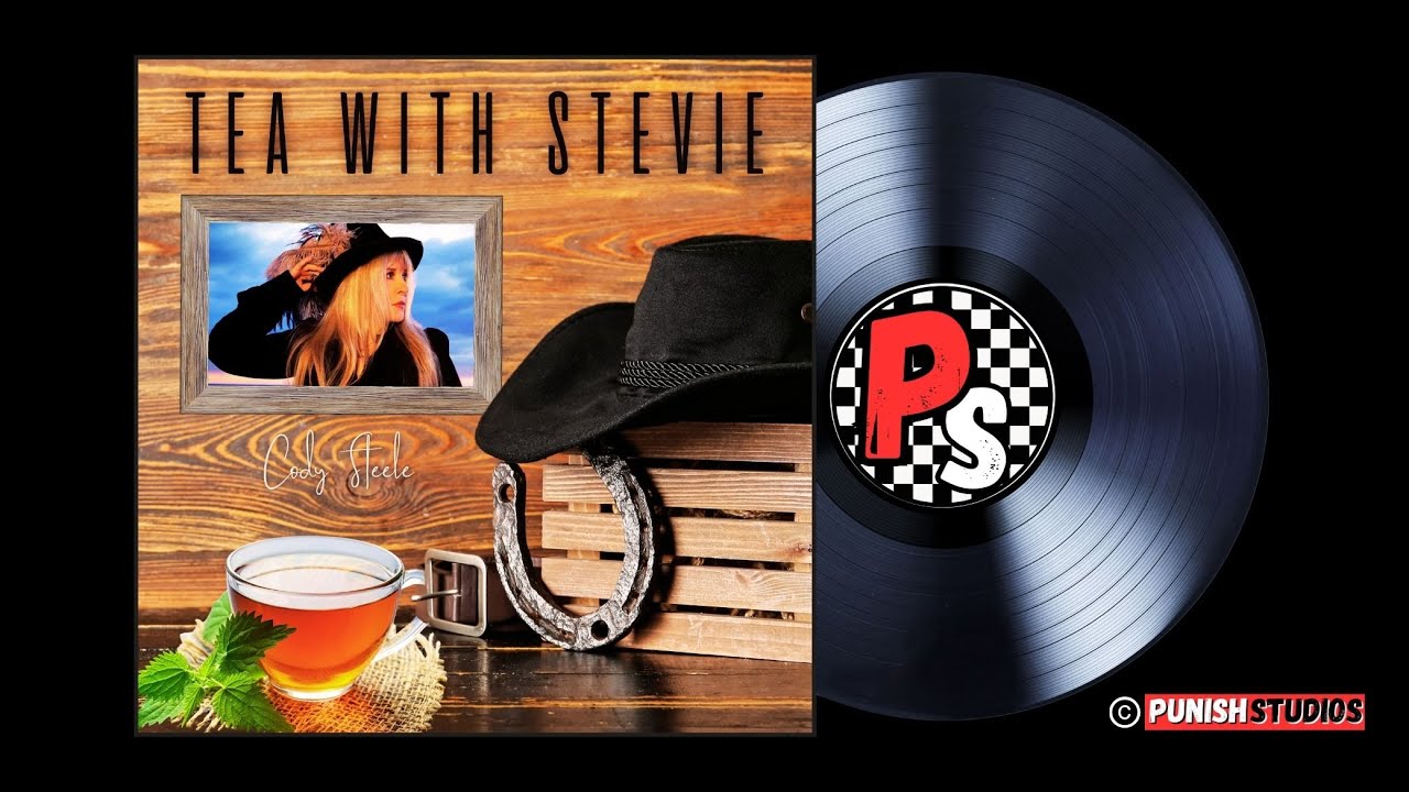 TEA WITH STEVIE | Cody Steele (Stevie Nicks Song - Country - Lyrics)