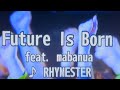 Future Is Born feat.mabanua/RHYMESTER【歌ってみた】