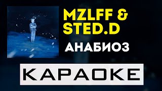 картинка: STED.D, mzlff - анабиоз | караоке | минус | инструментал