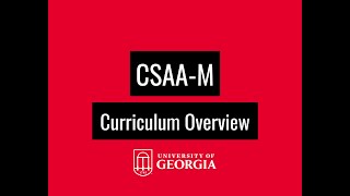 UGA CSAA M Curriculum Overview