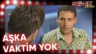 Aşk Adamıyım Ama Aşka Vakit Ayıramam Beyaz Show