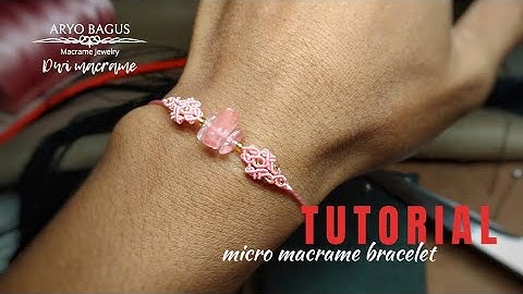 tutorial making micro macrame bracelets with 0.5mm thread #macramebracelet #macramebracelettutorial