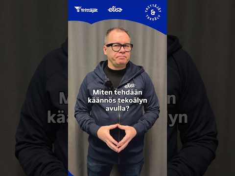 Opi kääntämään tekstiä tekoälyn avulla