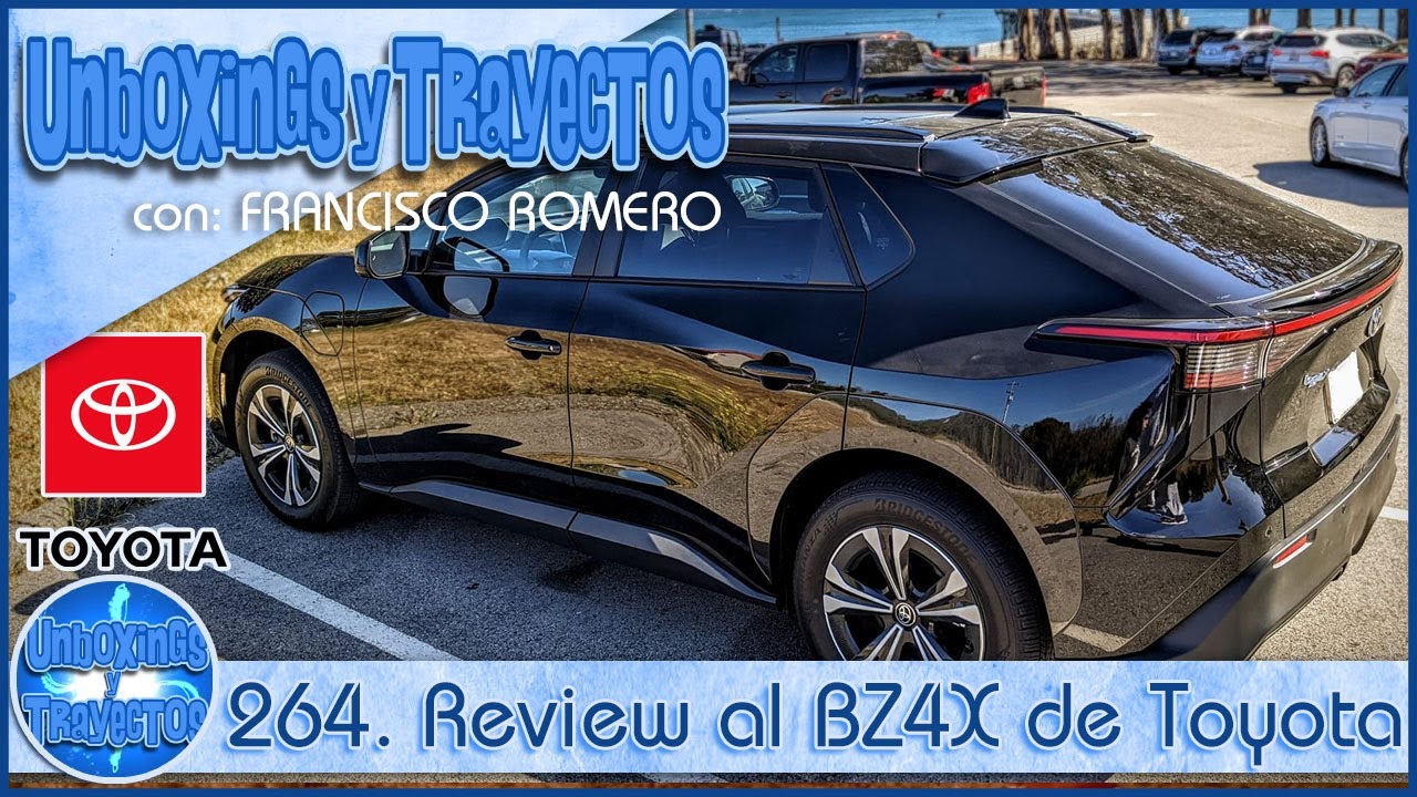 264. BZ4X Review en Español ¡el primer auto eléctrico de Toyota! - YouTube