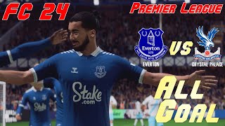 Fc 24 2324 Premier League Simulation Everton Vs Crystal Palace All Goals